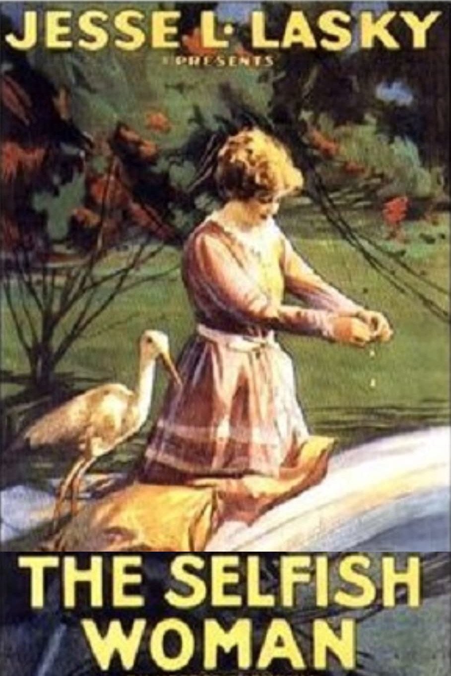 Постер The Selfish Woman